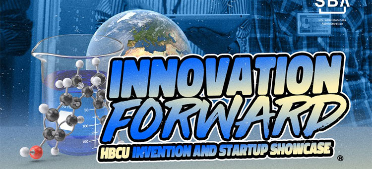 Historically Black Colleges and Universities (HBCUs) Invention and Startup Showcase beginning Friday, Oct. 4, at the Student Center.